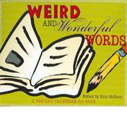 Weird And Wonderful Words 2006 Calendar