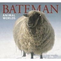 Bateman Animal Worlds Wall Calendar 2007