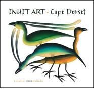 Inuit Art 2008 Calendar