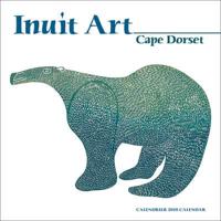 Inuit Art 2010 Calendar