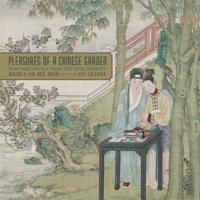 Pleasures of a Chinese Garden: Paintings On Silk from the Qi