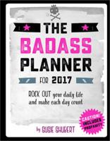 Badass Planner 2017 Engagement Calendar