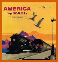 America by Rail 2017 Wall Calendar