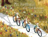 Mr. Reginald and the Bunnies
