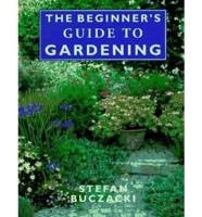 The Beginner's Guide to Gardening