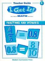 I Get It! Fractions and Decimals, Level E