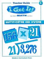 I Get It! Multiplication and Division, Level E