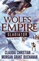 Wolf's Empire. Gladiator