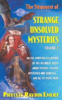 The Stranges of Strange Unsolved Mysteries