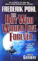 The Boy Who Would Live Forever