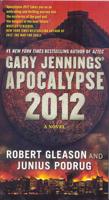 Gary Jennings' Apocalypse 2012