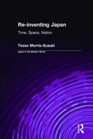 Re-inventing Japan: Nation, Culture, Identity