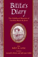 Bitita's Diary: The Autobiography of Carolina Maria de Jesus: The Autobiography of Carolina Maria de Jesus