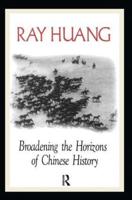 Broadening the Horizons of Chinese History: Discourses, Syntheses and Comparisons