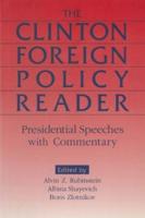 Clinton Foreign Policy Reader: Presidential Speeches with Commentary