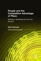 People and the Competitive Advantage of Place: Building a Workforce for the 21st Century