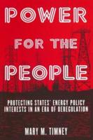 Power for the People: Protecting States' Energy Policy Interests in an Era of Deregulation