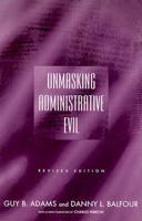 Unmasking Administrative Evil