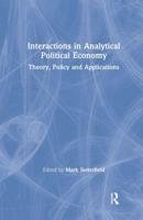 Interactions in Analytical Political Economy