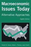 Macroeconomic Issues Today: Alternative Approaches