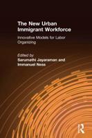 The New Urban Immigrant Workforce