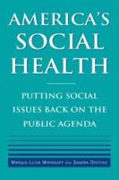 America's Social Health: Putting Social Issues Back on the Public Agenda