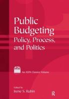 Public Budgeting: Policy, Process and Politics