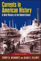 Currents in American History: A Brief History of the United States, Volume I: To 1877