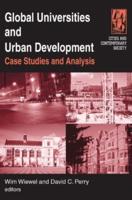 Global Universities and Urban Development: Case Studies and Analysis: Case Studies and Analysis