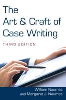 The Art and Craft of Case Writing