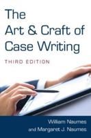 The Art & Craft of Case Writing