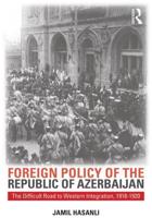 Foreign Policy of the Republic of Azerbaijan, 1918-1920