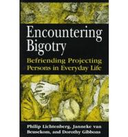 Encountering Bigotry