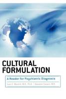 Cultural Formulation: A Reader for Psychiatric Diagnosis