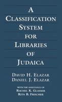 A Classification System for Libraries of Judaica, 3rd Edition