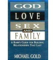 God, Love, Sex, and Family