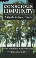 Conscious Community: A Guide to Inner Work