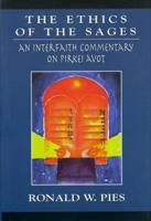 The Ethics of the Sages: An Interfaith Commentary of Pirkei Avot