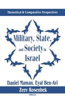 Military, State, and Society in Israel