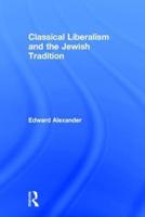 Classical Liberalism & The Jewish Tradition