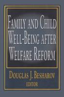 Family and Child Well-Being After Welfare Reform
