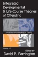 Integrated Developmental & Life-Course Theories of Offending