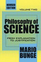 Philosophy of Science: From Explanation to Justification