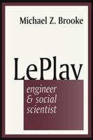 Le Play, Engineer & Social Scientist
