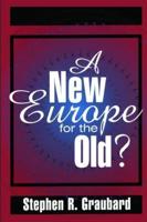 A New Europe for the Old?