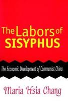 The Labors of Sisyphus : Economic Development of Communist China