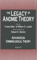 The Legacy of Anomie Theory