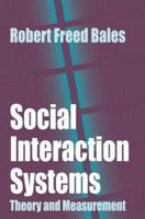 Social Interaction Systems : Theory and Measurement