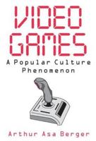 Video Games : A Popular Culture Phenomenon