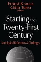 Starting the Twenty-first Century: Sociological Reflections and Challenges